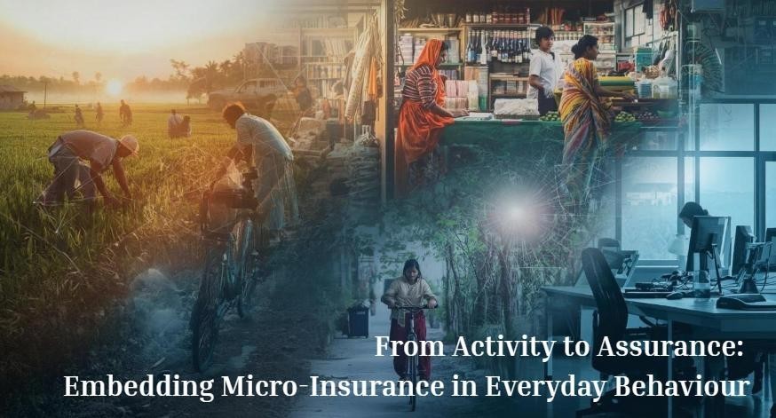 From Activity to Assurance: Embedding Micro-Insurance in Everyday Behaviour  
                          